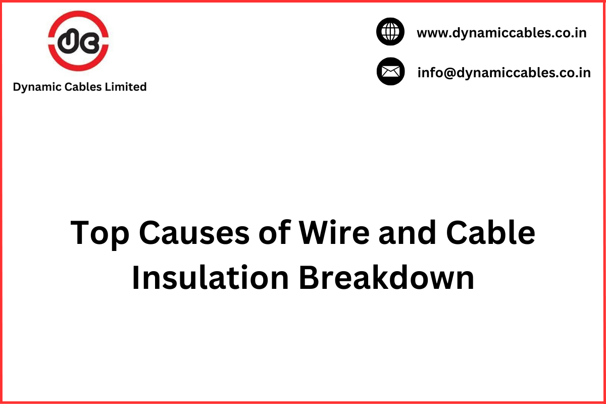 what are the main reasons for wire and cable insulation breakdown.png